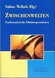Zwischenwelten. Psychoanalytische Filminterpretationen. by