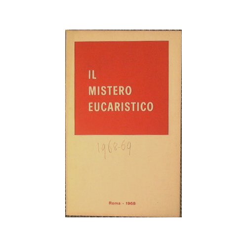 Il mistero eucaristico