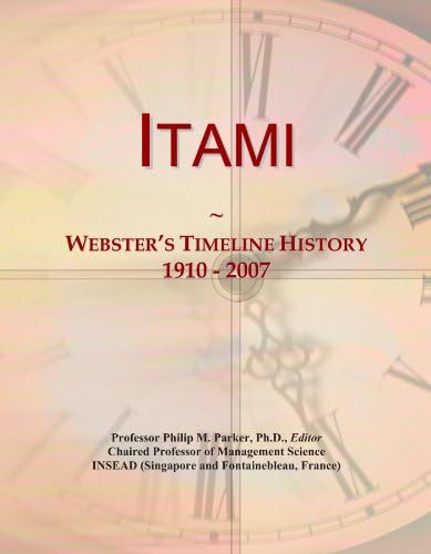 Itami: Webster's Timeline History, 1910 - 2007