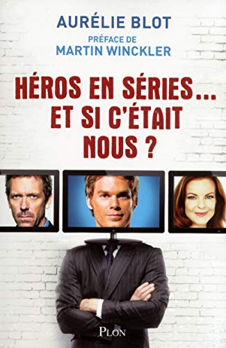 Download Héros en séries... Et si c'était nous ? Download Héros en séries... Et si c'était nous ?