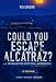 Produktbild Could You Escape Alcatraz: An Interactive Survival Adventure (You Choose: Can You Escape)