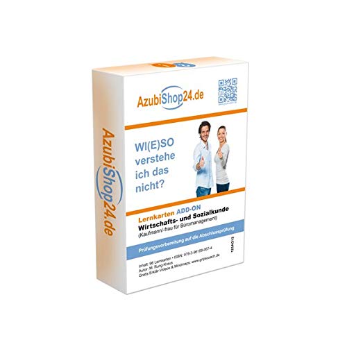 Lernkarten WISO Wirtschafts- und Sozialkunde Kaufmann / Kauffrau für Büromanagement Prüfungsvorbereitung WISO Prüfung: Wiso Prüfungsvorbereitung Wirtschafts- und Sozialkunde Prüfung