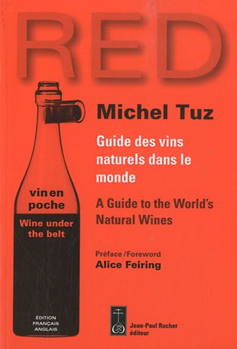 Télécharger RED : Guide des vins naturels dans le monde, édition bilingue français-anglais Gratuit