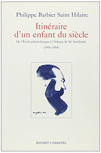 Télécharger Itinéraire d'un enfant du siècle Livre eBook France