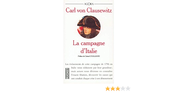 Amazon Fr La Campagne D Italie Von Clausewitz Carl Livres