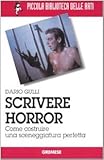Image de Scrivere horror. Come costruire una sceneggiatura