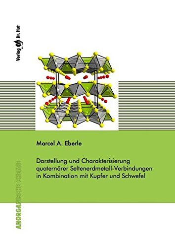 Preisvergleich Produktbild Darstellung und Charakterisierung quaternärer Seltenerdmetall-Verbindungen in Kombination mit Kupfer und Schwefel (Anorganische Chemie)