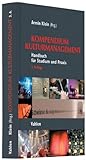 Image de Kompendium Kulturmanagement: Handbuch für Studium und Praxis