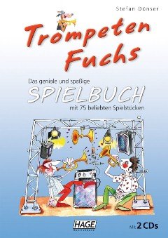 Preisvergleich Produktbild Trompetenfuchs Spielbuch - arrangiert für Trompete mit zwei CD´s [Noten / Sheetmusic] Komponist: DUENSER STEFAN