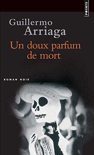Un doux parfum de mort : roman