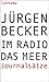 Produktbild Im Radio das Meer: Journalsätze