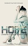 Cover zum Buch Hope: Unsere einzige Hoffnung