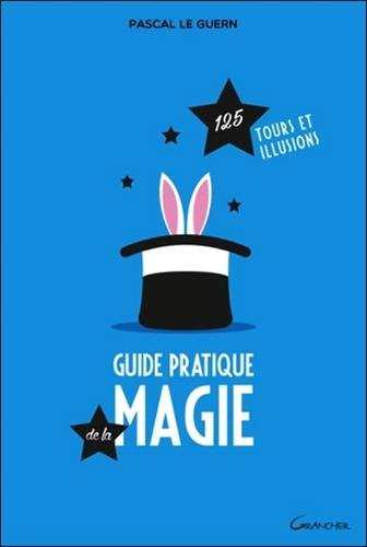 couverture de : Guide pratique de la magie