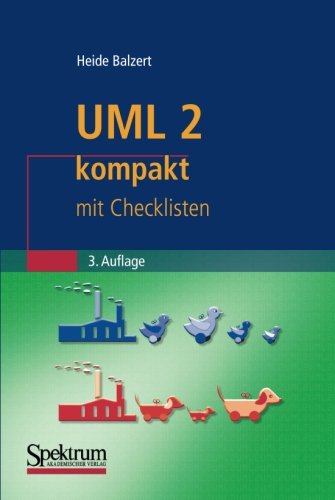 Download UML 2 kompakt: mit Checklisten (IT kompakt) Download UML 2 kompakt: mit Checklisten (IT kompakt)