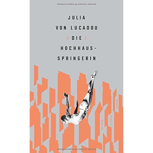 Die Hochhausspringerin: Roman Die Hochhausspringerin: Roman