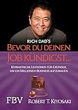 Bevor du deinen Job kündigst ...: 10 praktische Lektionen für Gründer, um ein Millionen-Buisness aufzubauen by 