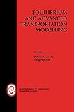 Image de Equilibrium and Advanced Transportation Modelling