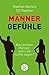 Männergefühle: Was denken Männer, wenn sie nichts sagen? by Stephan Bartels, Till Raether