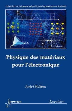 Download Physique des matériaux pour l'électronique