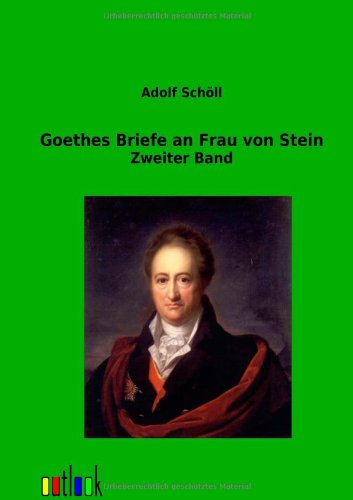 Goethes Briefe an Frau von Stein: Zweiter Band
