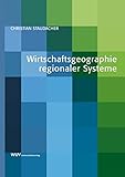Wirtschaftsgeographie regionaler Systeme by 