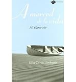 A Merced de La Vida: Mi Ultimo Ano (Plataforma testimonio) (Paperback)(Spanish) - Common bei Amazon kaufen