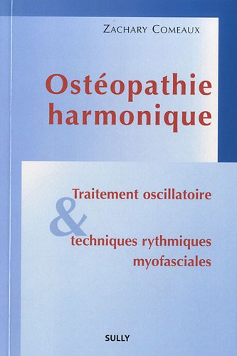 Ostéopathie harmonique : Traitement oscillatoire et techniques rythmiques myofasciales gratuit Ostéopathie harmonique : Traitement oscillatoire et techniques rythmiques myofasciales gratuit