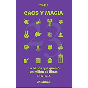 The Klf, Caos Y Magia - La Banda Que Quemo Un Millon De Libras
