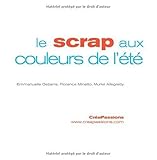 Le scrap aux couleurs de l'été