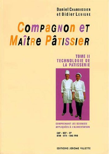 Télécharger Compagnon et maître pâtissier, tome 2 Livre eBook France