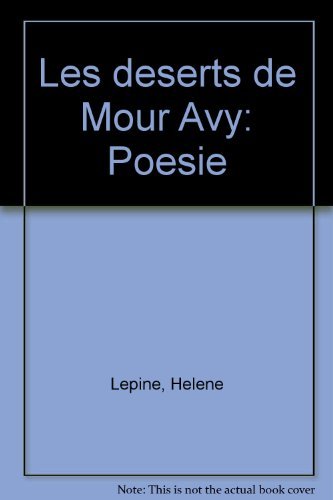 Preisvergleich Produktbild Les Deserts de Mour Avy