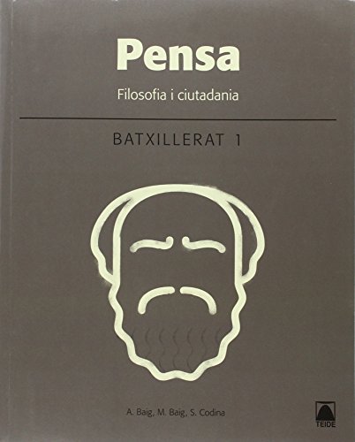 Pensa filosofia i ciutadania 1 batxillerat