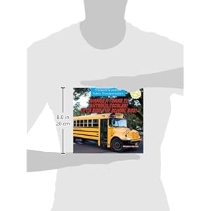 Vamos a Tomar El Autobs Escolar! / Let's Ride the School Bus! (Transporte Pblico / Public Transportation)