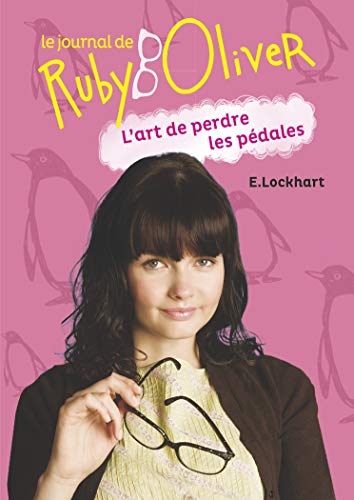Télécharger Le journal de Ruby Oliver, Tome 2 : L'art de perdre les pédales livre En ligne