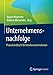 Unternehmensnachfolge: Praxishandbuch für Familienunternehmen by 