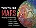 Produktbild The Atlas of Mars: Mapping Its Geography and Geology