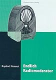 Endlich Radiomoderator by 
