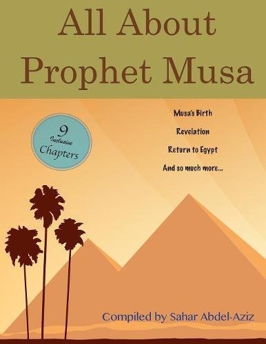 All About Prophet Musa: 2