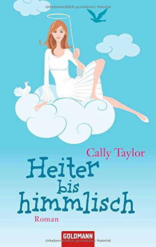 Preisvergleich Produktbild Heiter bis himmlisch: Roman