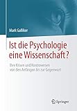 Image de Ist die Psychologie eine Wissenschaft?: Ihre Krisen und Kontroversen von den Anfängen bis zur Gegen