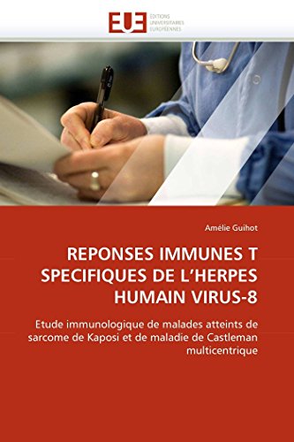 Reponses Immunes T Specifiques de l''herpes Humain Virus-8 (Omn.Univ.Europ.)