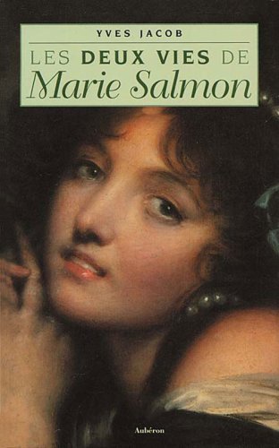 couverture de : Deux vies de Marie Salmon, les