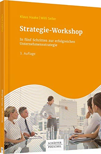 Strategie-Workshop: In fünf Schritten zur erfolgreichen Unternehmensstrategie