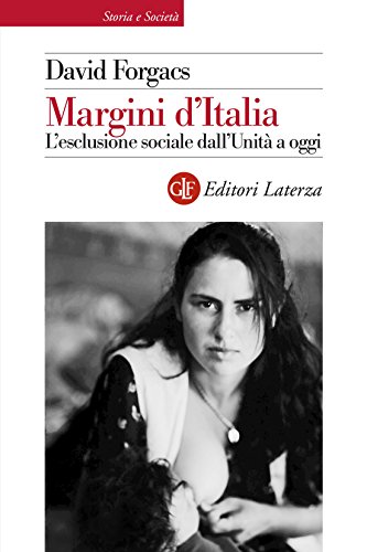 Download Margini d'Italia: L'esclusione sociale dall'Unità a oggi Download Margini d'Italia: L'esclusione sociale dall'Unità a oggi