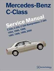 Mercedes-Benz C-Class (W202) Service Manual: 1994, 1995, 1996, 1997