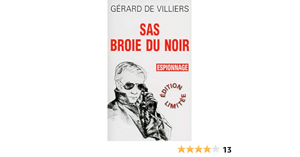 Sas Broie Du Noir Amazon Fr Villiers Gerard De Livres
