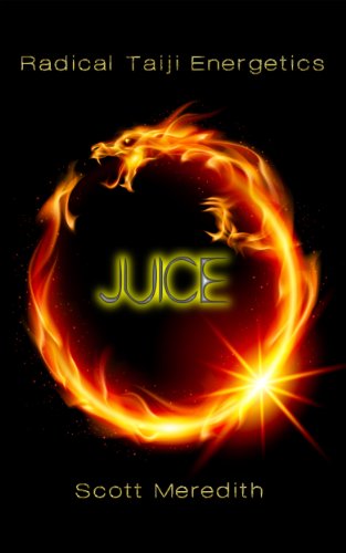 Télécharger JUICE Radical TAIJI Energetics (English Edition) PDF