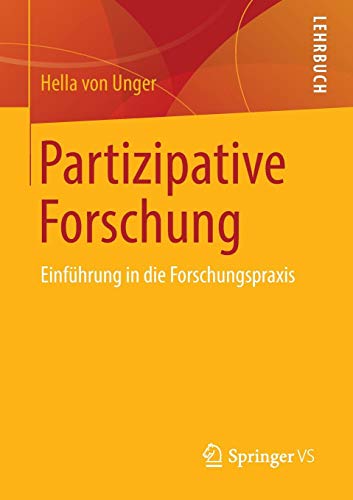 Partizipative Forschung: Einführung in die Forschungspraxis (Qualitative Sozialforschung)