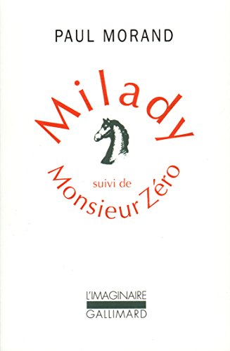 Milady ; suivi de Monsieur Zéro