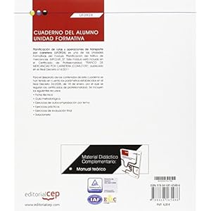 Cuaderno del alumno. Planificación de rutas y operaciones de transporte por carretera (UF0924). Certificados de profesionalidad. Tráfico de mercanc